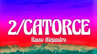 Rauw Alejandro - 2/Catorce (Letra/Lyrics)