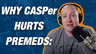 Let's Talk CASPer | Ask Dr. Gray Ep. 163