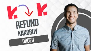 How To Refund on Kakobuy (Best Method)