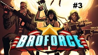 Broforce Playthrough Fr Partie 3