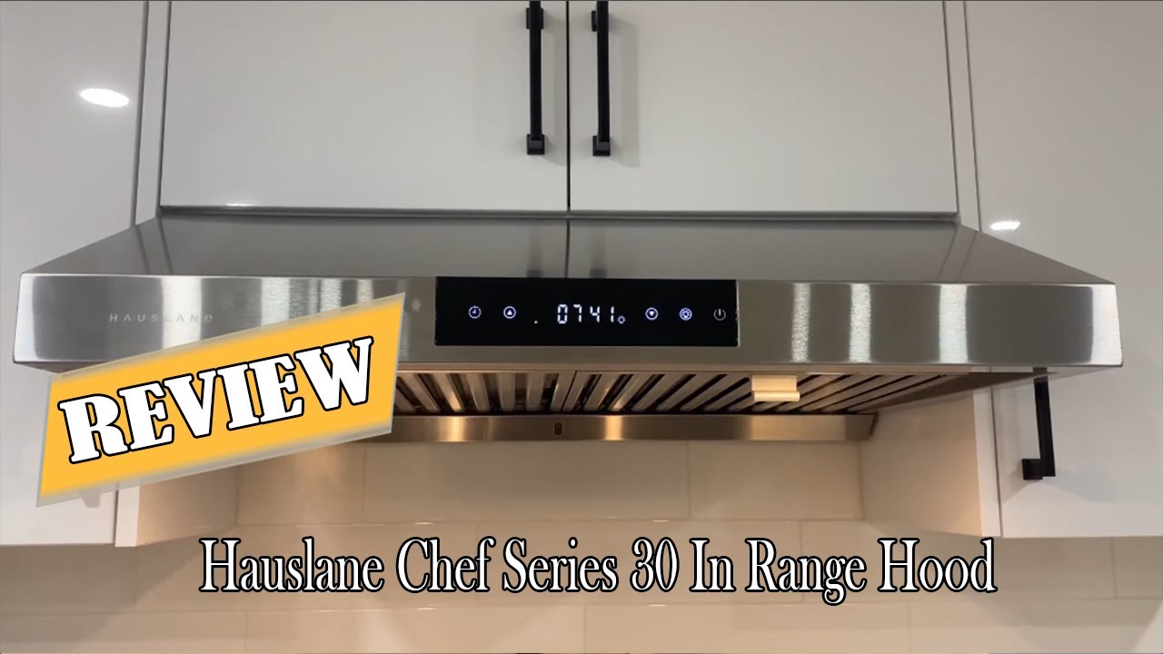 Hauslane Range Hood 30 Inch Review - Is It Worth It?