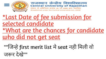 Last date of fee submission central university of Rajasthan||vacant seat expected date curaj||cucet