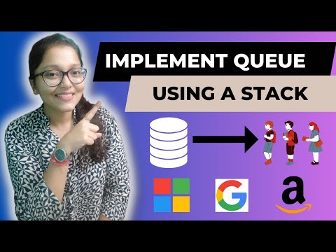 Implement Queue Using Stack - JAVA | GOOGLE, AMAZON, MICROSOFT | Write your own Data Structure