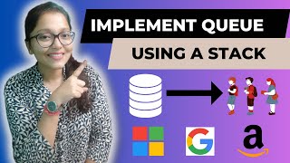Implement Queue Using Stack - JAVA | GOOGLE, AMAZON, MICROSOFT | Write your own Data Structure