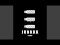 JUNKKK
