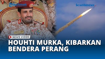 Houthi Kibarkan Bendera Perang untuk Balas Kematian Salah Satu Komandannya