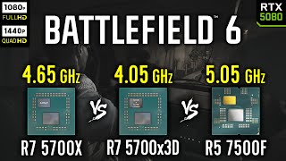 Ryzen 7 5700X Vs Ryzen 7 5700X3D Vs Ryzen 5 7500F In Battlefield 6 Rtx 5080 1080P, 1440P