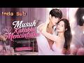 【Indo Sub】Musuh Kakakku Mencintaiku🔥Disuruh Rian Jauhi Raka, Anisa Malah Jatuh Cinta Sama Musuh ❤️