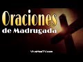 🔥 Oraciones de madrugada por sanidad y liberacion en nombre de Jesucristo