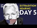 Julian Assange Faces Torture in the US: Day 5 of Extradition Hearing