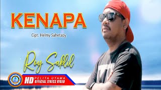 Roy Saklil - KENAPA ( Lyrics)