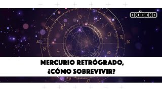 Mercurio retrógrado: guía para sobrevivir