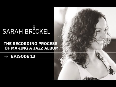 Recording a jazz album - Episode 13