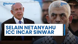 Selain Keluarkan Surat Penangkapan Netanyahu, ICC Juga Perintahkan Tangkap Yahya Sinwar & Haniyeh