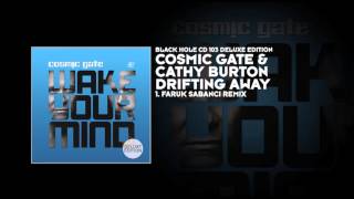 Cosmic Gate & Cathy Burton - Drifting Away (Faruk Sabanci Remix)