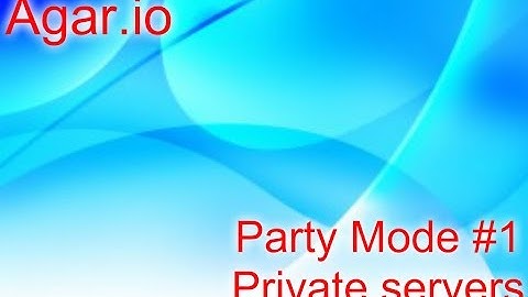 Agar.io Party Mode #1 : Playing in Private Servers