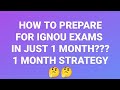 1 MONTH STRATEGY FOR IGNOU EXAMS|| HOW TO COMPLETE SYLLABUS IN JUST 1 MONTH ||IGNOU TERM END EXAMS