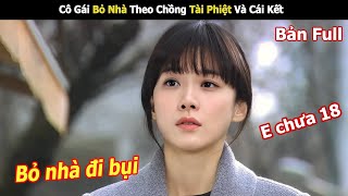 Cô Gái Bỏ Nhà Theo Chồng Tài Phiệt Và Cái Kết | Review Phim Hàn Hay screenshot 2