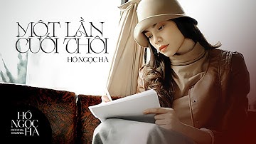 Một Lần Cuối Thôi - Hồ Ngọc Hà (Official Music Video)