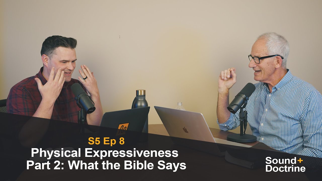 Physical Expressiveness Part 2: What the Bible Says