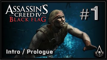 Assassins Creed IV - Black Flag PC Gameplay - Part 1 - Intro/Prologue 1800p