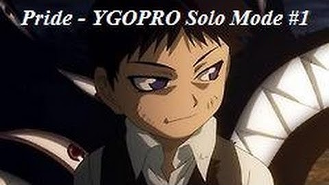 Pride - YGOPRO Solo Mode #1