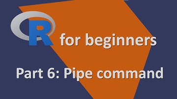 R for beginners  | Part 6: Pipe command - and then | Most important R commands