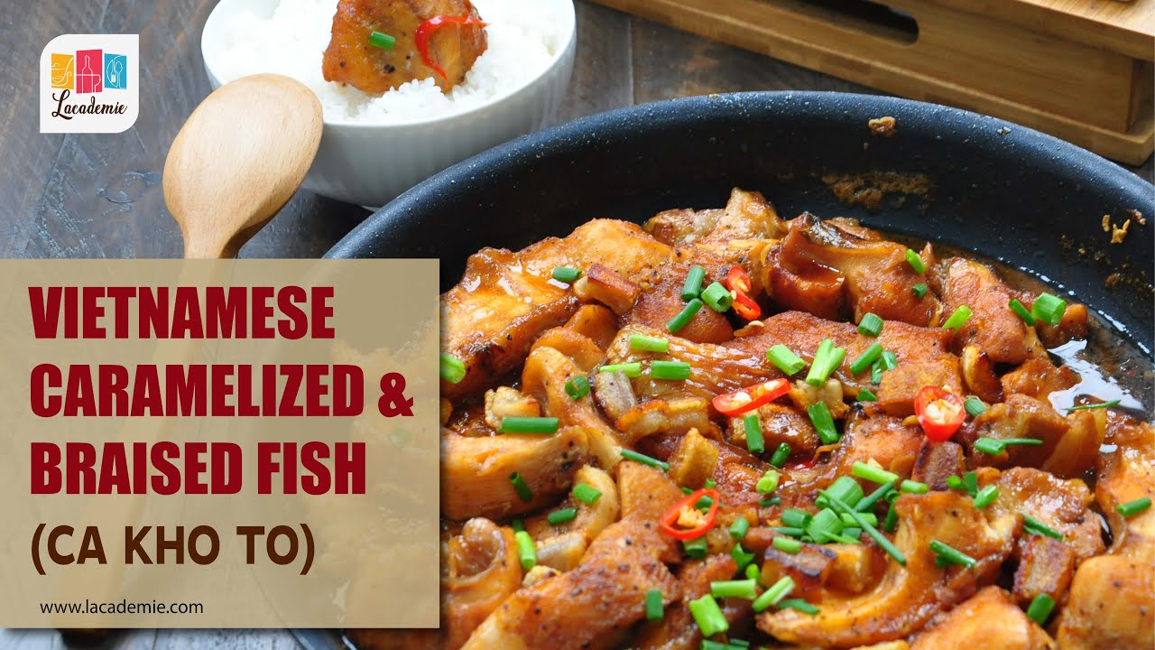 Vietnamese Caramelized & Braised Fish Recipe (Cá Kho Tộ) YouTube