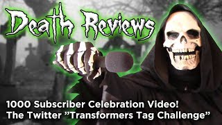 Death Reviews: 1000 Sub-elebration! "Transformers Tag Challenge"