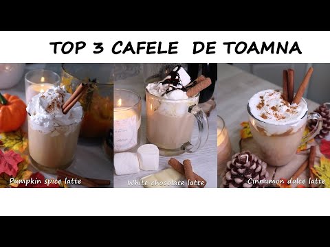 🍂TOP 3 CAFELE DE TOAMNĂ 🍂 | Pumpkin spice latte,white chocolate latte și cinnamon dolce latte