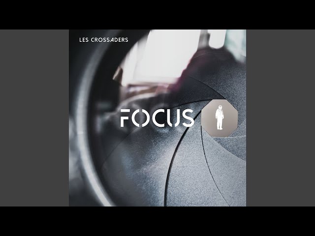 Les Crossaders - Focus