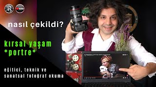 Fotoğraf Okuma - Kırsal Yaşam (Teknik ve Sanatsal Okuma)