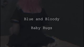 Miniatura del video "Blue and Bloody official lyric video"