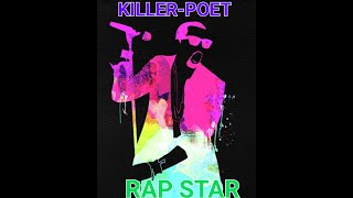 KILLERPOET [RAP STAR]