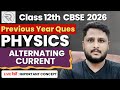 Class 12 Physics Alternating Current | Previous Year Questions | CBSE 2026 Important Concepts