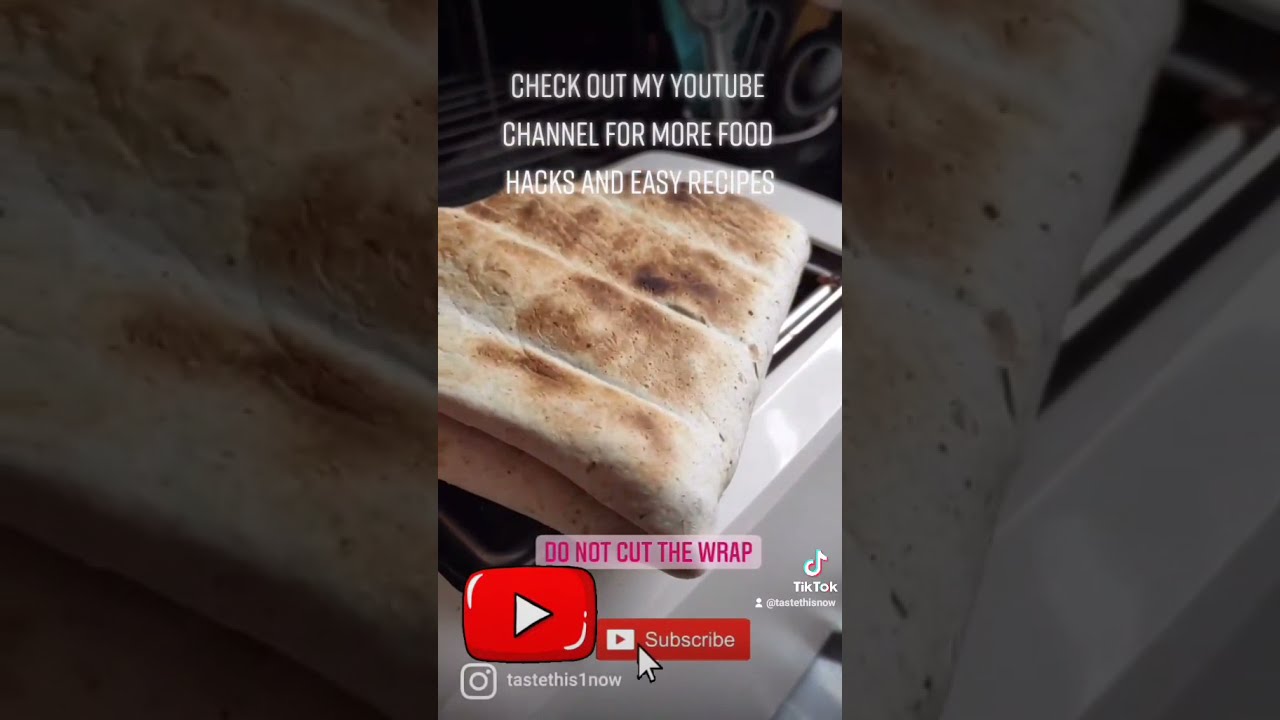 TOASTER WRAP HACK! Tortilla wrap toasted in a toaster - Got to try this! 