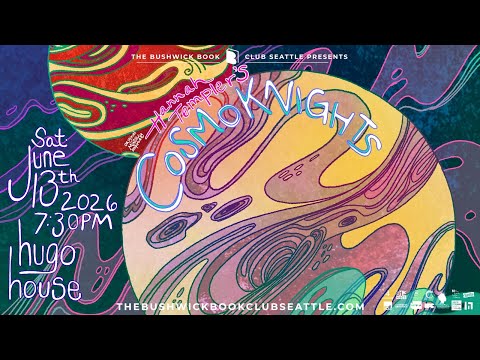 COSMOKNIGHTS | Bushwick Book Club Seattle | Mainstage - June 2026