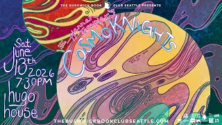 COSMOKNIGHTS | Bushwick Book Club Seattle | Mainstage - June 2026