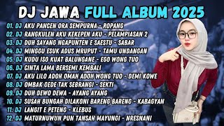 Download Lagu DJ ROPANG - DJ AKU PANCEN ORA SEMPURNA - DJ JAWA FULL ALBUM TERBARU 2025 MP3