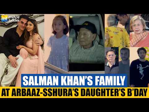 Salman Khan’s Parents, Niece & Entire Family Attend Arbaaz-Sshura’s Daughter Sipaara’s Birthday Bash
