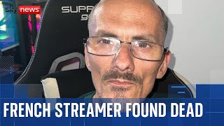 Investigation Launched Into Horrifying Death Of French Online Streamer