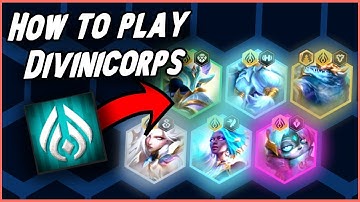 How To Play DIVINICORPS!!!! - TFT SET 14 Guide