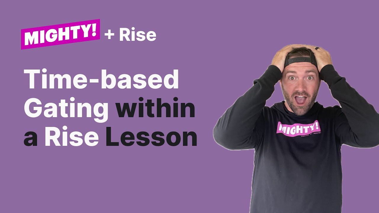 Time-Based Gating in Rise Courses with Mighty | Unlock Storyline-Like ...