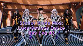 Download Lagu Stellar Blade Mod: Love Options Dance Dev Log Three #stellarblade #loveoptions #gaming #mod