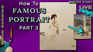 Pyrography: Wood Burning a Master Portrait // How to Wood Burn a Metal Cauldron/ Part 3