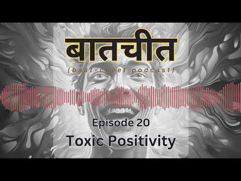 Toxic Positivity - Baatcheet with Roshni