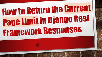 How to Return the Current Page Limit in Django Rest Framework Responses