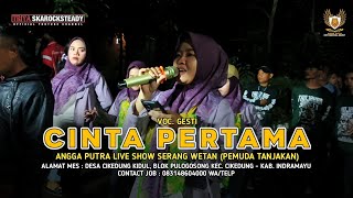 Download lagu FIRST LOVE - VOC. GESTI || ANGGA PUTRA X TANJAKAN SOCIETY SERANG WETAN