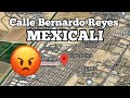 Calle Bernardo Reyes en pésimas condiciones en Mexicali