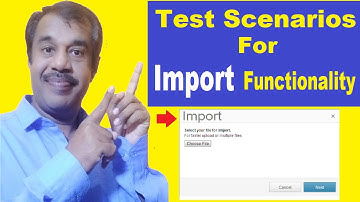 manual test scenarios writing for import file  functionality in banking | ecommerce domain